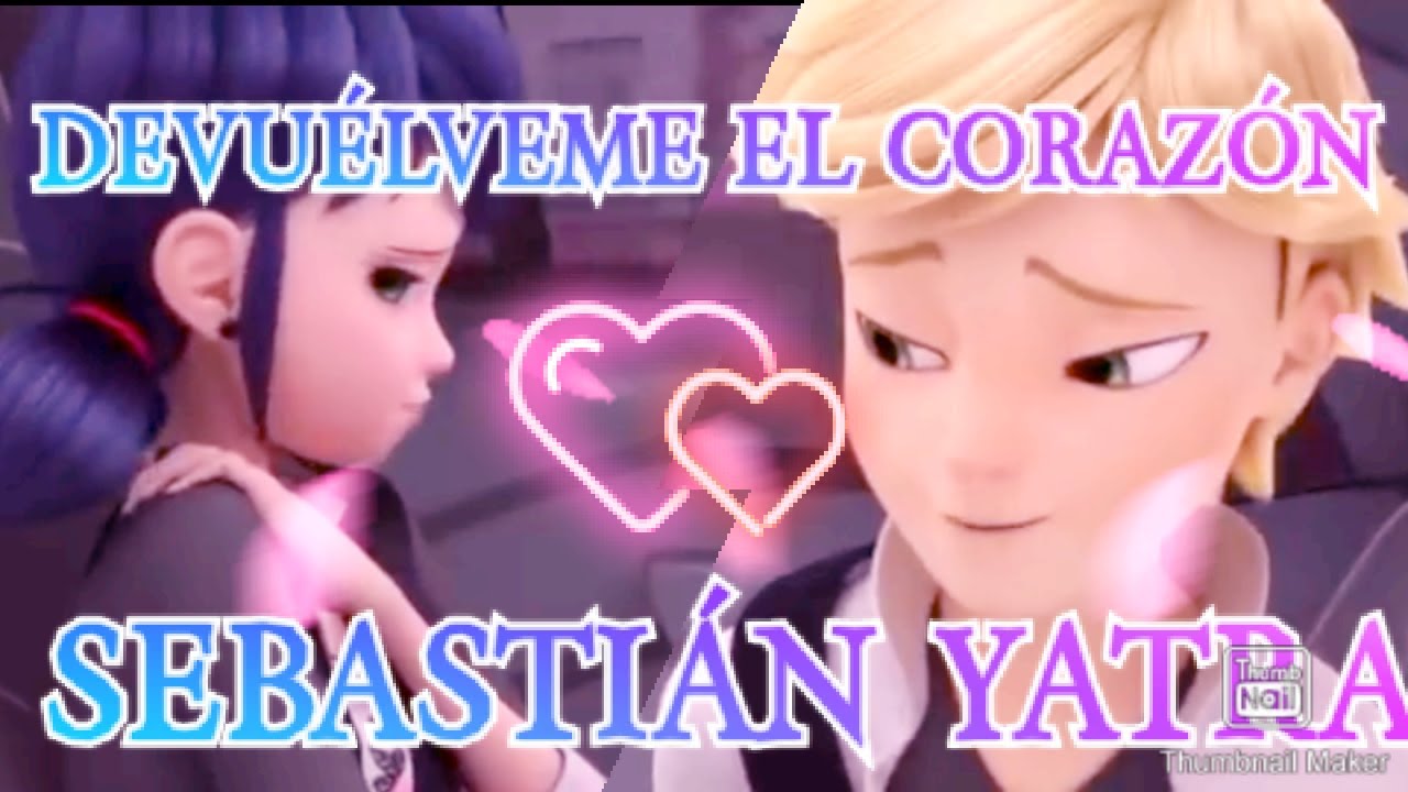 Devuélveme el corazón 💝💝(version miraculous)