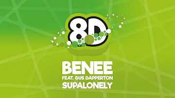 BENEE - Supalonely ft. Gus Dapperton (8D AUDIO)