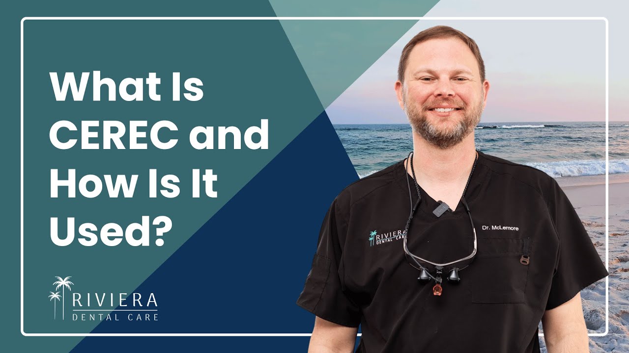 What Is CEREC and How Is It Used? | Same-Day Dental Crowns in Foley, AL | Riviera Dental Care
