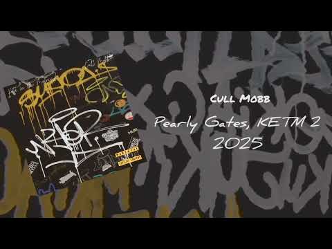 Cull Mobb - Pearly Gates, KETM 2 (Official Audio)