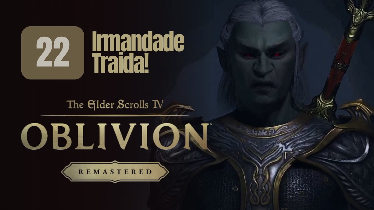 IRMANDADE TRAÍDA | The Elder Scrolls IV Oblivion Remastered Gameplay via xCloud em Português BR
