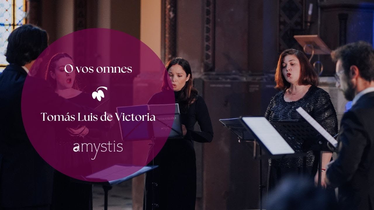 TOMÁS LUIS DE VICTORIA - "O vos omnes" - Amystis - José Duce Chenoll