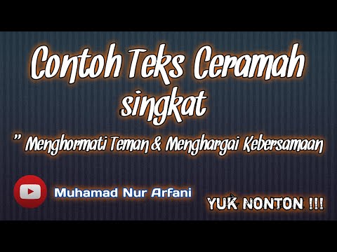 Contoh teks ceramah singkat tema " Menghormati teman & menghargai