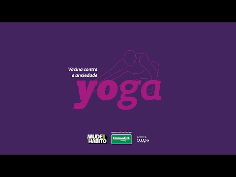 (Abril 2022) Vacina contra a Ansiedade: Yoga