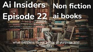 AI Insiders Episode 22 | AI’s Impact on Society: Must-Read Books