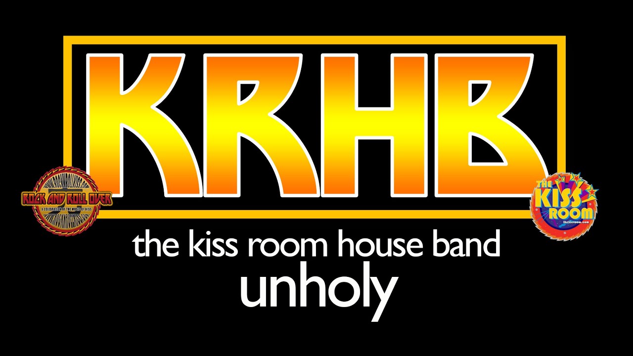 Unholy The Kiss Room House Band (KISS COVER) YouTube