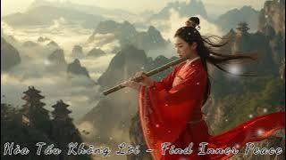 Nhạc hòa tấu  - Relaxing Chinese Music – Peaceful Guzheng & Erhu Instrumental for Calm and Focus