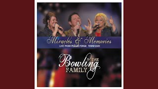 Video thumbnail of "Bowling Family - A Miracle Today"