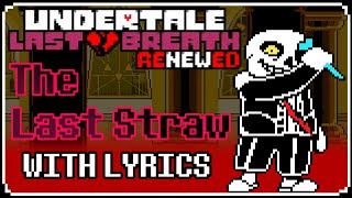 The Last Straw With Lyrics Ulb Renewed