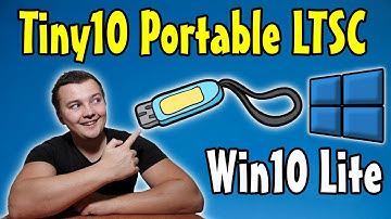 Run Tiny10 LTSC From a USB Drive (Portable Windows10)