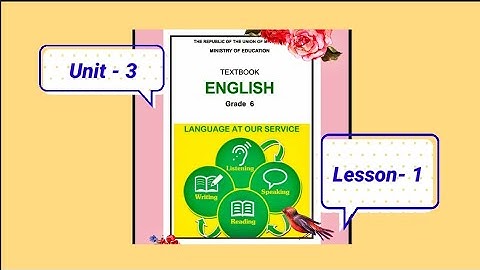 Grade - 6, Unit - 3, Lesson - 1, Listening @eela-excellentenglish