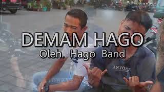 LIRIK LAGU DEMAM HAGO || HAGO BAND