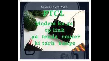 How to Use Your PTCL Modem as a TP Link Router