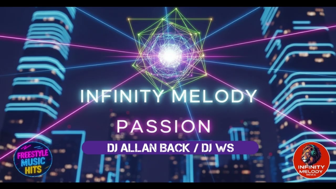 Infinity Melody - Passion ( Freestyle Edit ) - YouTube