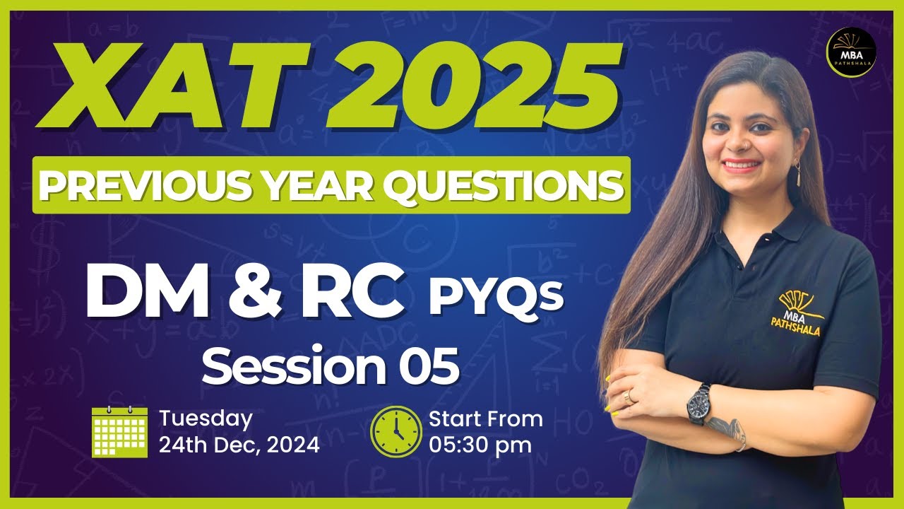 XAT 2025 | Previous Year Questions | DM & RC Session - 05 | Karishma Ma ...