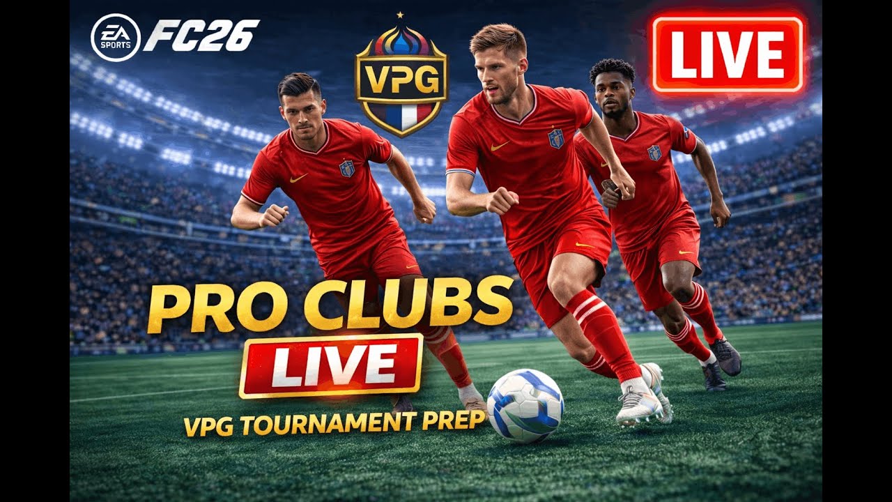 FC 26 Pro Clubs LIVE | Friendly Practice for VPG Tournament Day-3