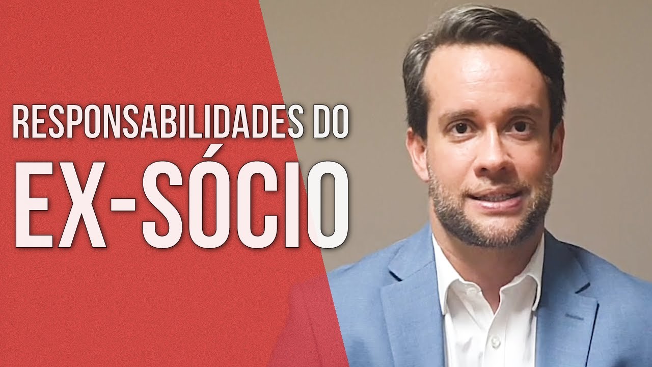QUAIS SÃO AS RESPONSABILIDADES DO EX-SÓCIO? - Direito Empresarial