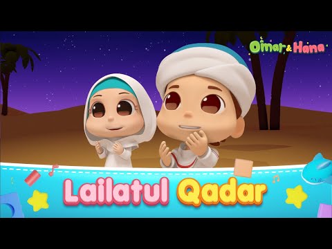 Omar &amp; Hana | Lailatul Qadar | Lagu Kanak-Kanak Islam