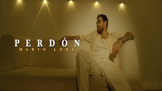 Mario Lora - Perdón [Oficial 2025]