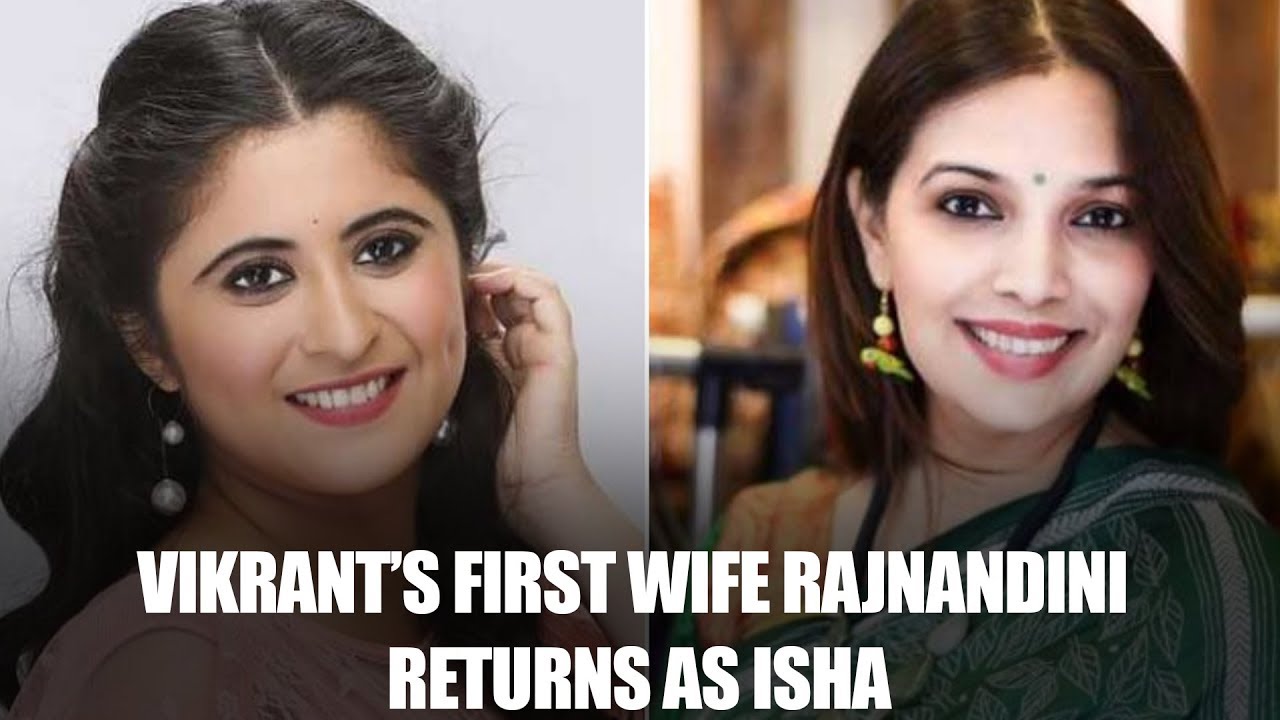 Tula Pahate Re: Vikrant’s first wife Rajnandini returns as Isha