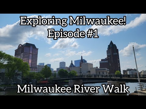 Video: Milwaukee Downtown RiverWalk – čo robiť