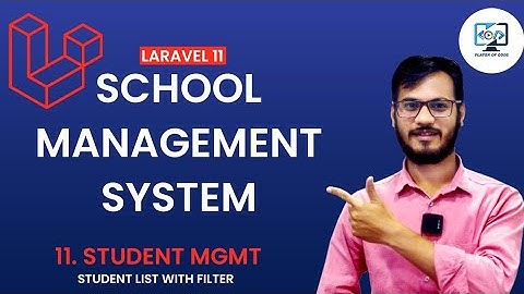 School Management System using Laravel 11 || Student List with Filter ||  Laravel 11 🚀