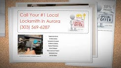 Locksmith Aurora CO 303 569 6287   Locksmiths in Aurora