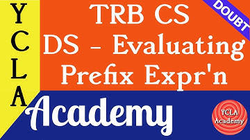 Prefix Evaluation in DS | Doubt  | TRB CS Coaching | YCLA Academy