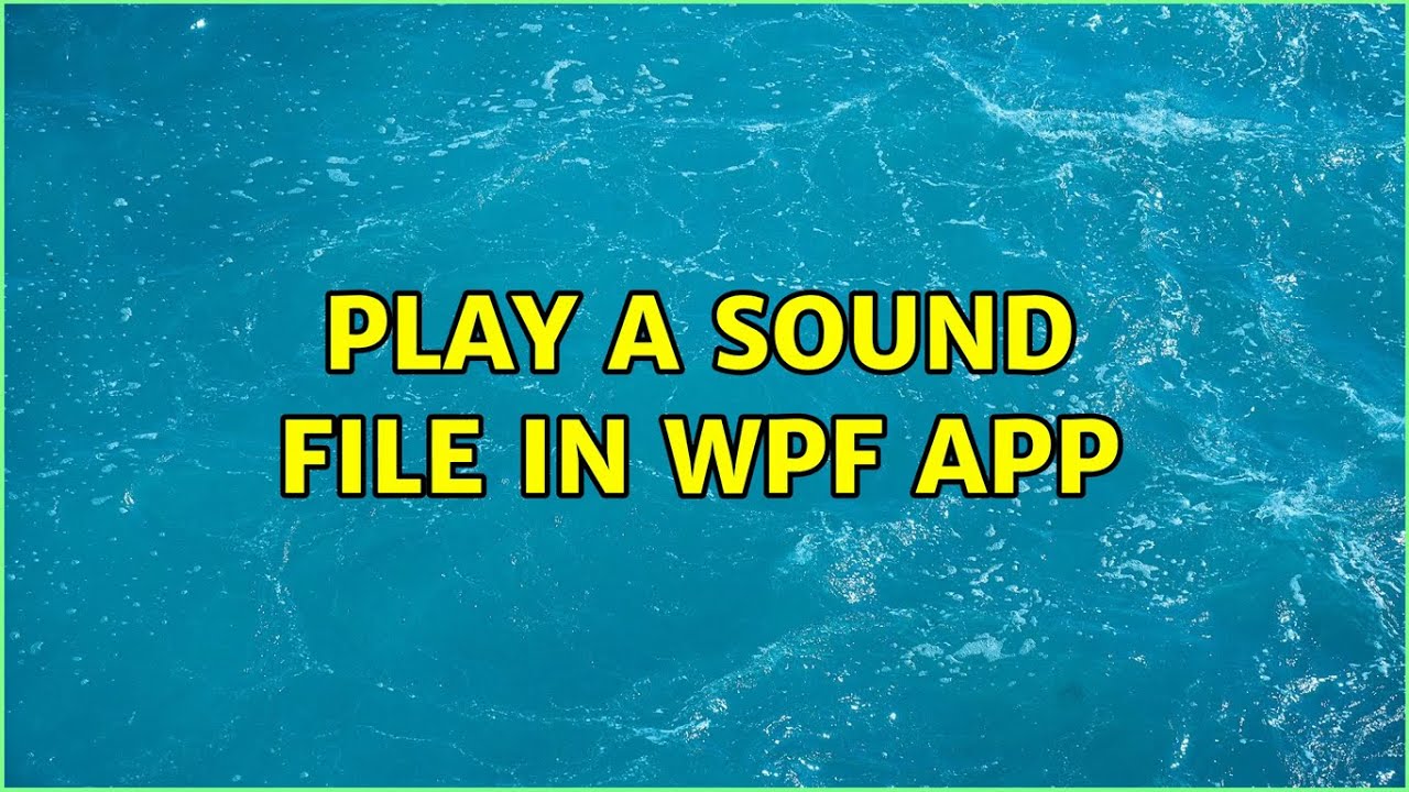 Play a sound file in WPF app