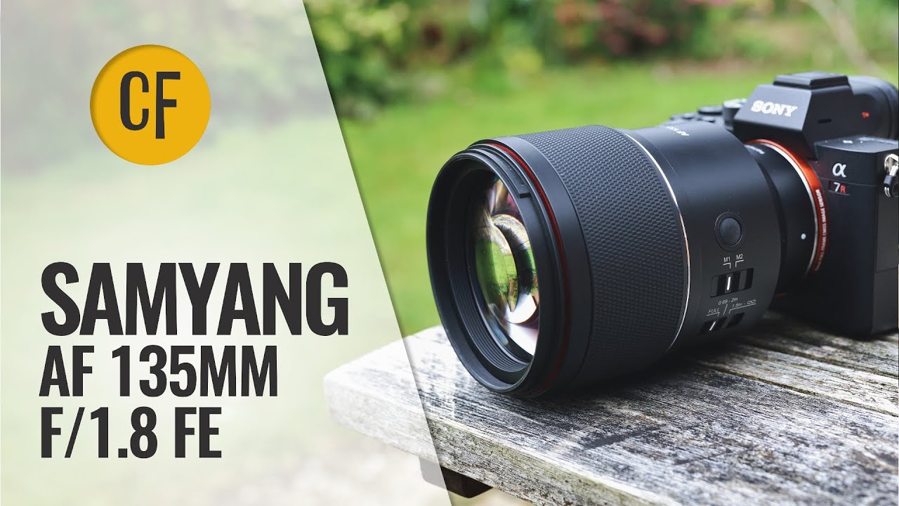 Samyang AF 135mm f/1.8 FE lens review (Full-frame \u0026 APS-C)