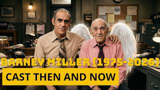 Barney Miller Cast Then and Now (1975–2026) Content