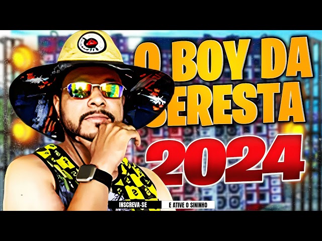 O BOY DA SERESTA 2024 - PRA BALANÇAR O PAREDÃO class=