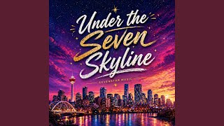 Under the Seven Skyline