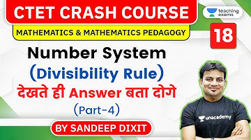 11:00 AM - CTET Crash Course 2020 | Maths by Sandeep Dixit | Number System | Divisibility Rule