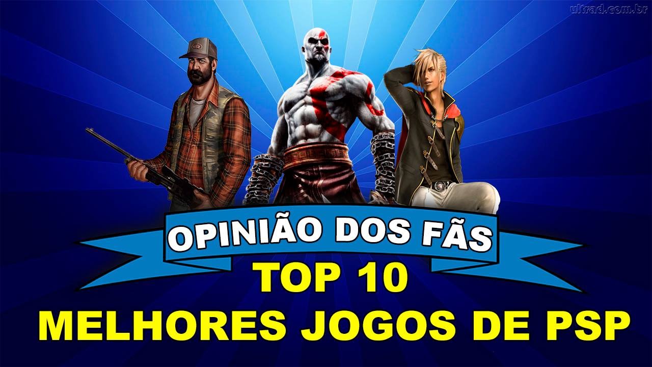Os 10 Melhores Jogos De PSP! (Top10 Dos Fãs) YouTube