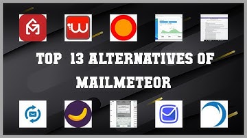 Mailmeteor | Best 13 Alternatives of Mailmeteor