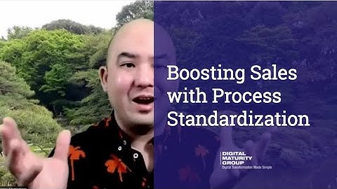 Boosting Sales with Process Standardization