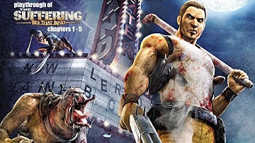 The Suffering: Ties That Bind (PC) Chapters 1 to 5 on impossible difficulty