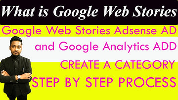 What is Google Web Stories & WordPress Plugin & Web Stories Google AD, Google Analytics add ID  2022