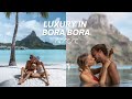 Ultimate LUXURY Stay in Bora Bora | French Polynesia Travel Vlog