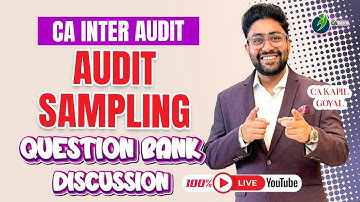 Lec 7- CA Inter Audit Sampling Question Bank - 100% Coverage