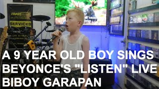 &quot;Listen&quot; (BEYONCE) sang by a 9 year old boy - Biboy Garapan