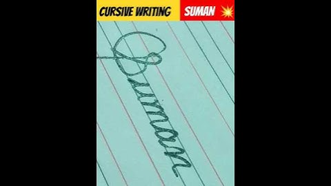 नाम सुमन का है सो मन cursive writing Suman name