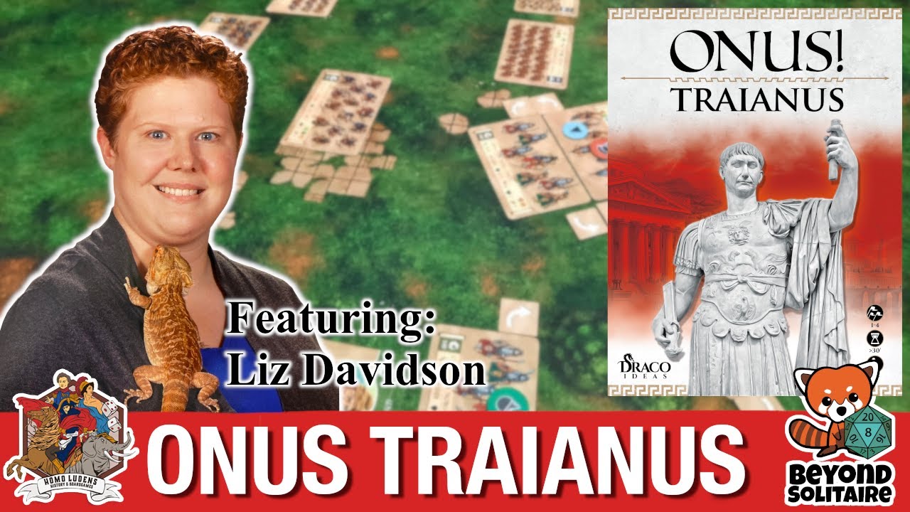 Onus Traianus - A casual rules teach and play with Liz from Beyond ...