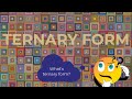 Ternary Form