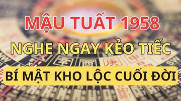 Mậu Tuất 1958 Nghe Ngay Kẻo Tiếc: Tổ Tiên Đã Dành Sẵn "Kho Lộc" Cuối Đời - Chỉ Cần Biết 8 Điều Này!