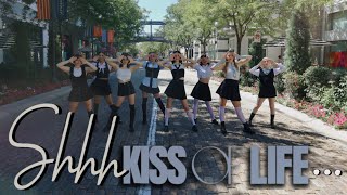 [KPOP IN PUBLIC ONE TAKE] KISS OF LIFE (키스오브라이프) - "쉿 (Shhh)" Dance Cover 8 MEMBER VER | AfterDark