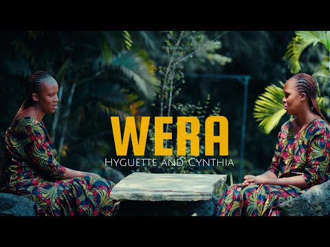 WERA By Hyguette And Cynthia Official Video