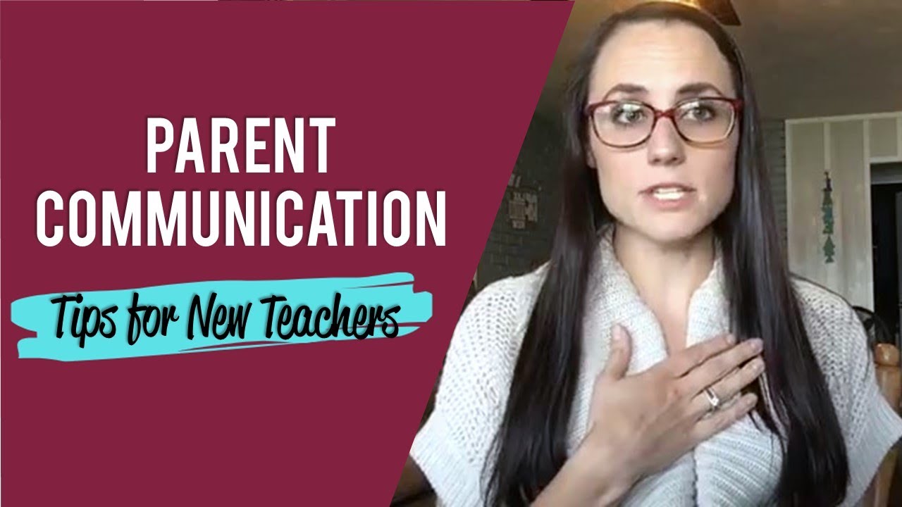 Parent Communication: Tips for New Teachers - YouTube