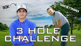 Short Game King vs Sam Bettinardi | 3 Hole Challenge 